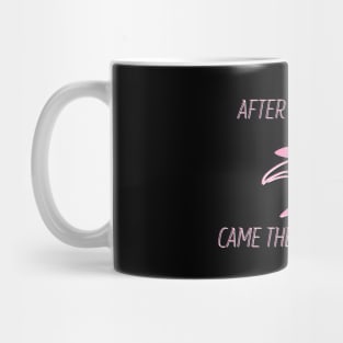 Afte The Plague Came The Renaissance (Pink) Mug